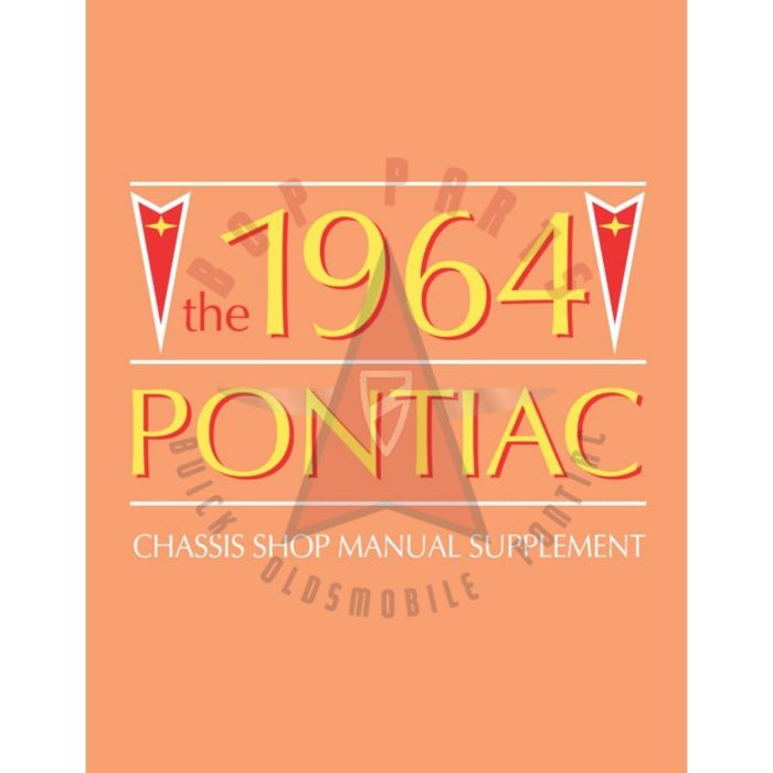 1964 Pontiac Bonneville, Catalina, Grand Prix, and Star Chief Chassis Shop Manual Supplement [PRINTED BOOK]