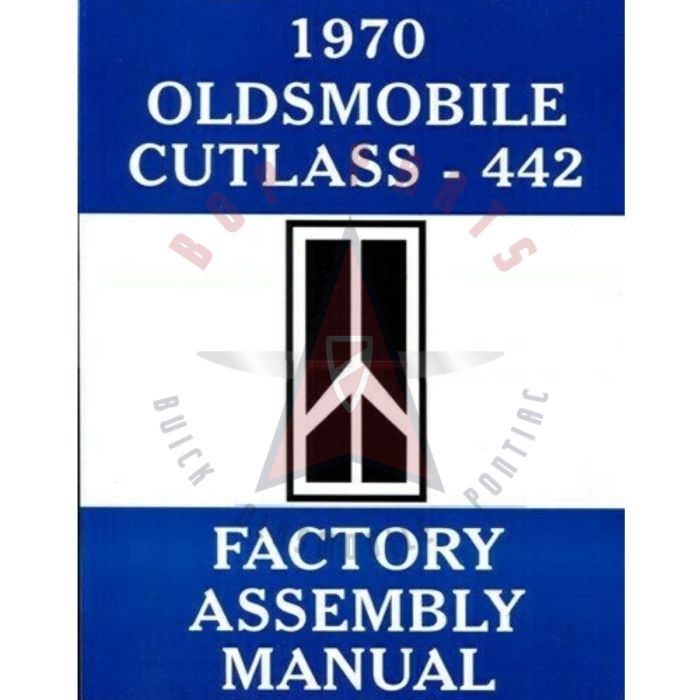 1970 Oldsmobile Cutlass and 442 Models Factory Assembly Manual [PRINTED BOOK]
