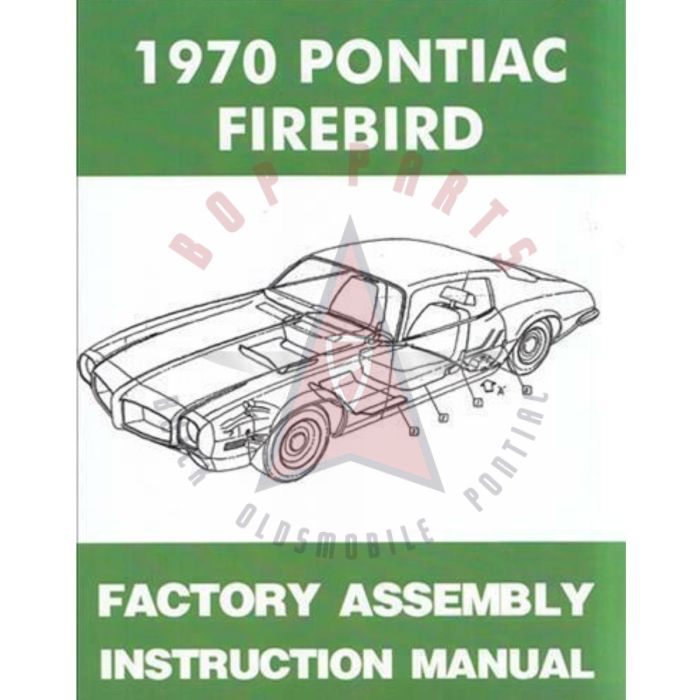 1970 Pontiac Firebird Models Factory Assembly Instruction Manual [PRINTED BOOK]