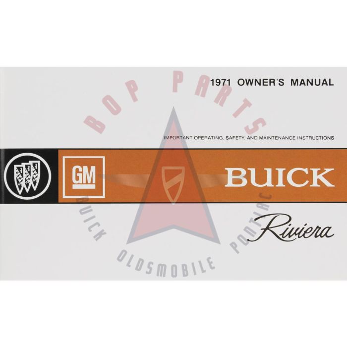 1971 Buick Riviera Owner's Manual [PRINTED BOOK]