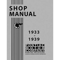 1933 1934 1935 1936 1937 1938 1939 Pontiac Shop Manual [PRINTED BOOK]