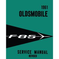 1961 Oldsmobile F-85 Service Manual [PRINTED BOOK]