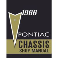 1966 Pontiac (EXCEPT Tempest, LeMans, and GTO) Shop Manual [PRINTED BOOK]