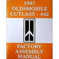 1967 Oldsmobile Cutlass and 442 Models Factory Assembly Manual [PRINTED BOOK]