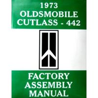 1973 Oldsmobile Cutlass and 442 Models Factory Assembly Manual [PRINTED BOOK]