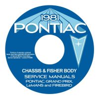 1981 Pontiac Grand Prix, LeMans, and Firebird Chassis and Fisher Body Service Manuals [CD]