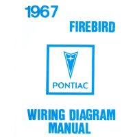 1967 Pontiac Firebird and Trans Am Wiring Diagram Manual [PRINTED BOOKLET]