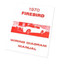 1970 Pontiac Firebird and Trans Am Wiring Diagram Manual [PRINTED BOOKLET]