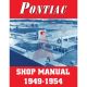 1949 1950 1951 1952  1953 1954 Pontiac Shop Manual [PRINTED BOOK]