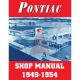 1949 1950 1951 1952 1953 1954 Pontiac Shop Manual [PRINTED BOOK]