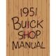 1951 Buick Shop Manual [PRINTED BOOK]